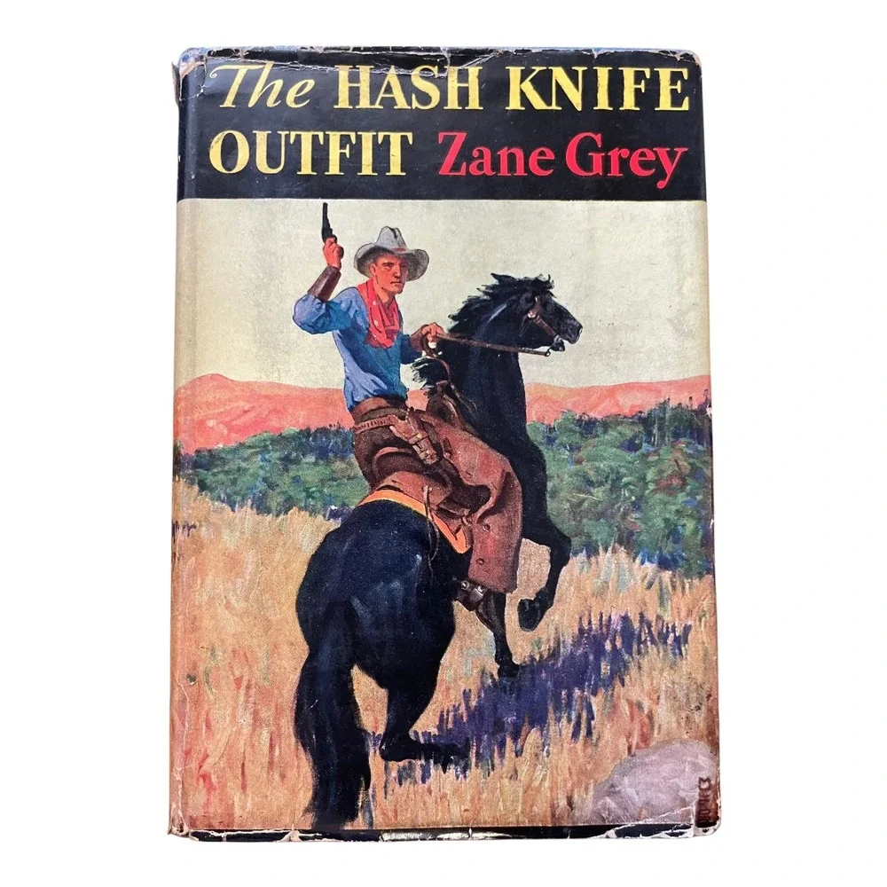 The Hash Knife Outfit Zane Grey 1933 Grosset & Dunlap Western Hardcover Book